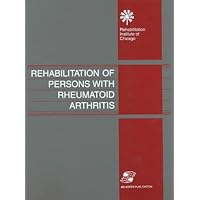 Rehabilitation of Persons with Rheumatoid Arthritis Rehabilitation of Persons with Rheumatoid Arthritis Hardcover
