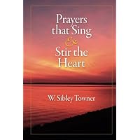 Prayers that Sing & Stir the Heart