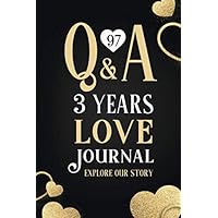 97 Q&A Love Journal: 3 Years Couple Exploration Journal | Golden Hearts and Black Design