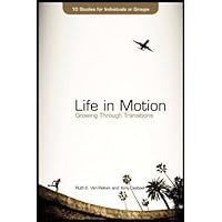 Life in Motion: Growing Through Transitions (Life In Motion, Volume 1)
