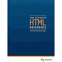 The Ultimate HTML Reference The Ultimate HTML Reference Hardcover
