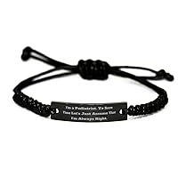 Epic Podiatrist Black Rope Bracelet, I'm a Podiatrist. To Save Time Let's, Present For Coworkers, Unique Gifts From Colleagues, Inappropriate gifts for podiatrists, Inappropriate podiatrist gift ideas