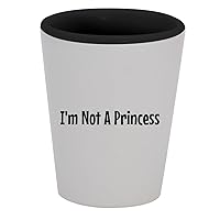 I'm Not A Princess - 1.5oz Ceramic White Outer and Black Inside Shot Glass