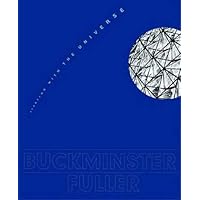 Buckminster Fuller: Starting with the Universe Buckminster Fuller: Starting with the Universe Paperback