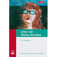 Leben mit Morbus Basedow Leben mit Morbus Basedow Paperback