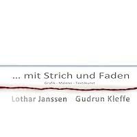 ... mit Strich und Faden: Grafik - Malerei - Textilkunst (German Edition) ... mit Strich und Faden: Grafik - Malerei - Textilkunst (German Edition) Paperback