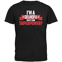 I'm A Grandpa What's Your Superpower Black Adult T-Shirt