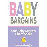 Baby Bargains (Version 14.0, released 2021): Your Baby Registry Cheat Sheet! Honest & independent reviews to help you choose your baby's car seat, stroller, ... carrier, breast pump, bassinet & more! Baby Bargains (Version 14.0, released 2021): Your Baby Registry Cheat Sheet! Honest & independent reviews to help you choose your baby's car seat, stroller, ... carrier, breast pump, bassinet & more! Paperback Kindle