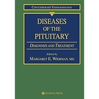 Diseases of the Pituitary: Diagnosis and Treatment (Contemporary Endocrinology Book 3) Diseases of the Pituitary: Diagnosis and Treatment (Contemporary Endocrinology Book 3) Kindle Hardcover Paperback
