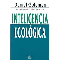 Inteligencia ecologica (Ensayo) (Spanish Edition) Inteligencia ecologica (Ensayo) (Spanish Edition) Kindle Paperback