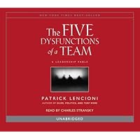 The Five Dysfunctions of a Team by Lencioni, Patrick (Unabridged Edition) [AudioCD(2006)] The Five Dysfunctions of a Team by Lencioni, Patrick (Unabridged Edition) [AudioCD(2006)] Hardcover Loose Leaf Audio CD
