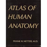 Atlas of Human Anatomy Atlas of Human Anatomy Paperback Hardcover