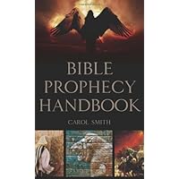 Bible Prophecy Handbook (VALUE BOOKS) Bible Prophecy Handbook (VALUE BOOKS) Mass Market Paperback Kindle