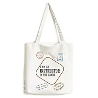 I Am An Instructor In The Games Stamp Shopping Ecofriendly Storage Canvas Tote Bag