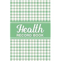 Health Record Book: Personal Health Record Keeper and Logbook - Keep a Record of Your Medication, Illnesses, Surgeries, Medical Expenses and Insurance ... and Blood Pressure Log - Green Plaid Design
