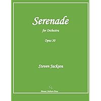 Serenade for Orchestra, Opus 30
