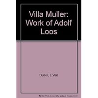 Villa Muller: A Work of Adolf Loos Villa Muller: A Work of Adolf Loos Hardcover Paperback