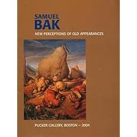 Samuel Bak: New Perceptions of Old Appearances