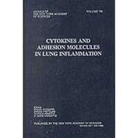 Cytokines and Adhesion Molecules in Lung Inflammation (Annals of the New York Academy of Sciences) Cytokines and Adhesion Molecules in Lung Inflammation (Annals of the New York Academy of Sciences) Hardcover Paperback
