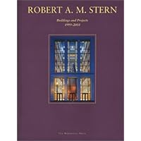 Robert A. M. Stern: Buildings and Projects 1999-2003 Robert A. M. Stern: Buildings and Projects 1999-2003 Hardcover Paperback