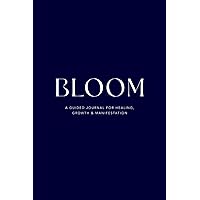 Your Guided Manifestation Journal: BLOOM | A Guided Journal for Women with prompts | Healing and self improvement, 6