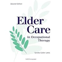 Elder Care in Occupational Therapy Elder Care in Occupational Therapy Hardcover eTextbook