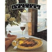 Contemporary Italian: Favorite Recipes from Kuleto's Restaurant Contemporary Italian: Favorite Recipes from Kuleto's Restaurant Paperback Hardcover