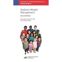 Academy of Nutrition and Dietetics Pocket Guide to Pediatric Weight Management, Second Edition Academy of Nutrition and Dietetics Pocket Guide to Pediatric Weight Management, Second Edition Spiral-bound