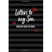 Letters to my Son: Keepsake Journal to Write In, Lined Notebook, Notes from Dads Moms to Boy for New Parents, Blank Book, 6