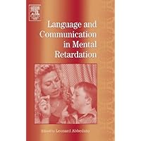 International Review of Research in Mental Retardation: Language and Communication in Mental Retardation International Review of Research in Mental Retardation: Language and Communication in Mental Retardation Kindle Hardcover Paperback