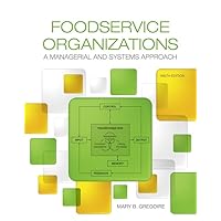 Foodservice Organizations: A Managerial and Systems Approach Foodservice Organizations: A Managerial and Systems Approach Paperback eTextbook