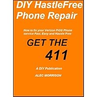 DIY Hassle Free Phone Repair How to fix your Verizon FiOS Phone service Fast, Easy and Hassle Free