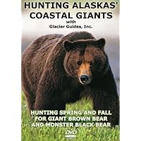 Hunting Alaskas' Coastal Giants ~ Brown and Black Bear Hunting DVD