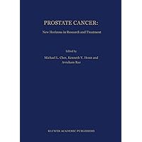 Prostate Cancer: New Horizons in Research and Treatment (Developments in Oncology Book 81) Prostate Cancer: New Horizons in Research and Treatment (Developments in Oncology Book 81) Kindle Hardcover Paperback
