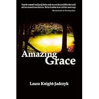 Amazing Grace Amazing Grace Kindle Paperback