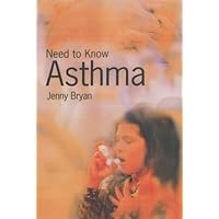 Need to Know: Asthma Need to Know: Asthma Hardcover Paperback Library Binding