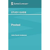 Study Guide: Posted by John David Anderson (SuperSummary) Study Guide: Posted by John David Anderson (SuperSummary) Paperback Kindle