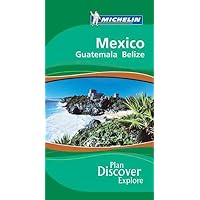 Michelin Green Guide Mexico Guatemala Belize (Green Guide/Michelin) Michelin Green Guide Mexico Guatemala Belize (Green Guide/Michelin) Paperback