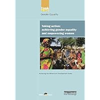 UN Millennium Development Library: Taking Action: Achieving Gender Equality and Empowering Women UN Millennium Development Library: Taking Action: Achieving Gender Equality and Empowering Women Hardcover Paperback