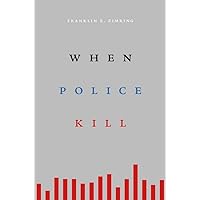 When Police Kill When Police Kill Paperback eTextbook Hardcover