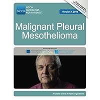 NCCN Guidelines for Patients®: Malignant Plural Mesothelioma, Version 1.2016
