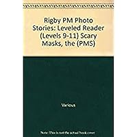 The Scary Masks: Individual Student Edition Blue (Levels 9-11) (Rigby PM Photo Stories) The Scary Masks: Individual Student Edition Blue (Levels 9-11) (Rigby PM Photo Stories) Paperback