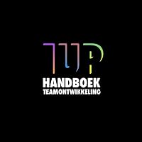 1UP Handboek Teamontwikkeling (Dutch Edition)