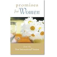 Promises for Women: from the New International Version Promises for Women: from the New International Version Paperback Kindle
