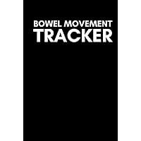 Bowel Movement Tracker: Cute Logbook Gift for Inflammatory Bowel Disease Patients to Record and Keep Track of Symptoms Bowel Movement Tracker: Cute Logbook Gift for Inflammatory Bowel Disease Patients to Record and Keep Track of Symptoms Hardcover Paperback