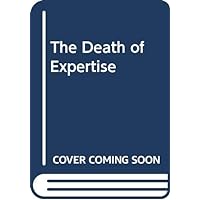 The Death of Expertise (Chinese Edition)