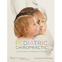 Pediatric Chiropractic Pediatric Chiropractic Kindle Hardcover