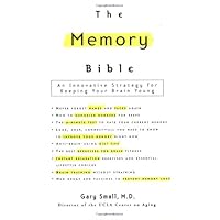 The Memory Bible: An Innovative Strategy For Keeping Your Brain Young The Memory Bible: An Innovative Strategy For Keeping Your Brain Young Paperback Kindle Hardcover Audio CD