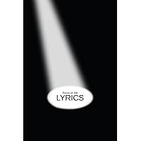 Focus on the Lyrics SONGWRITING JOURNAL: The Ultimate Lyrics Notebook for Songwriters | PAPERBACK | 6 x 9 | 159 pages | Black Spotlight