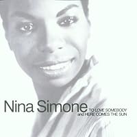 To Love Somebody/Here Comes The Sun by Nina Simone (2002-05-07) To Love Somebody/Here Comes The Sun by Nina Simone (2002-05-07) Audio CD Audio CD